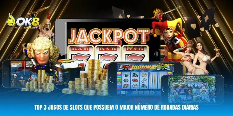 Top 3 jogos de slots que possuem o maior número de rodadas diárias